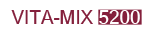 Vita-Mix 5200